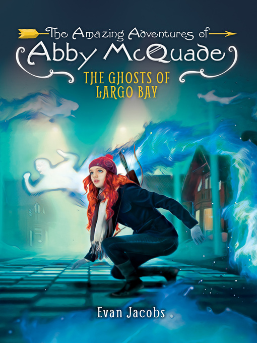 Title details for The Ghosts of Largo Bay by Jacobs Evan - Available